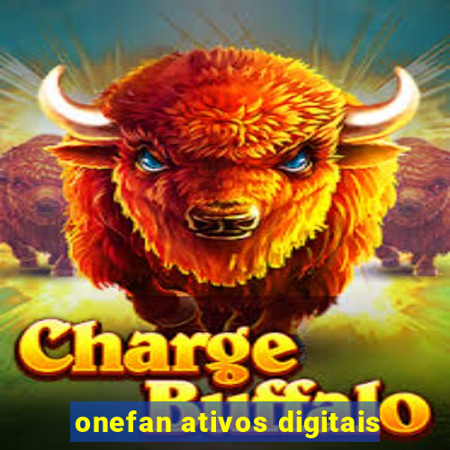 onefan ativos digitais